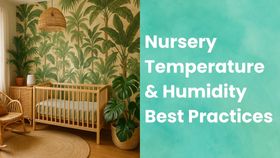 Nursery Temperature & Humidity Best Practices: The Complete Guide for Optimal Baby Sleep and Health