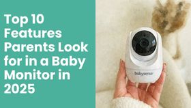 Top 10 Features Parents Look for in a Baby Monitor in {year}