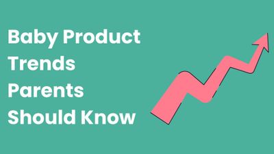 a pink arrow pointing upward with the words baby product trend parents should know