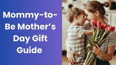 Mommy-to-Be Mother’s Day Gift Guide