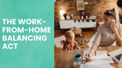 The Work-From-Home Balancing Act: Keeping Your Sanity With Babies and Toddlers in Tow