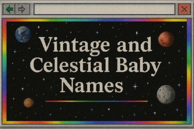 Vintage and Celestial Baby Names