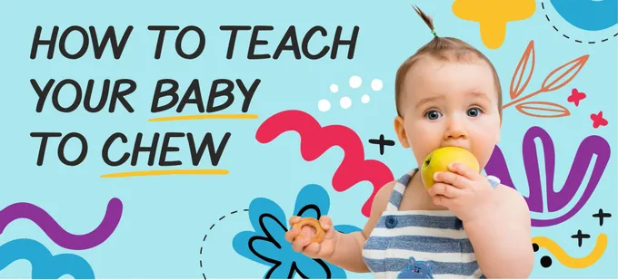 A baby eating a banana with the words "how to teach your baby to chew".