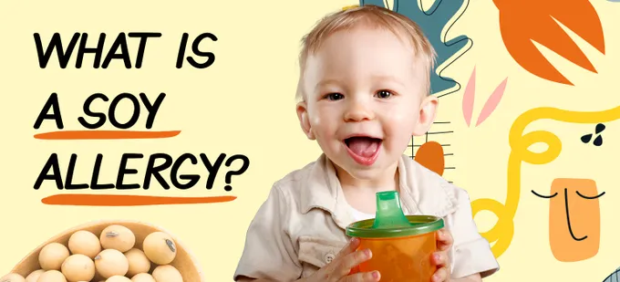 A baby holding a sippy cup with the text "What is a soy allergy?"