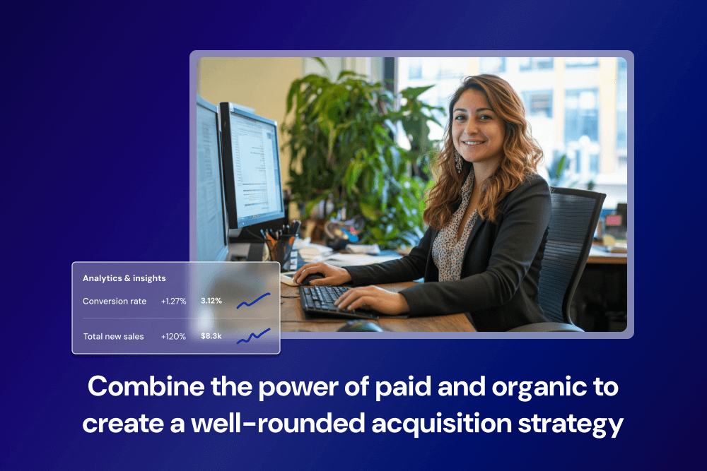 Paid vs. organic customer acquisition