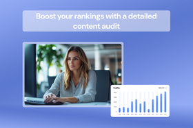 Content audit: A step-by-step guide to boosting your blog's SEO