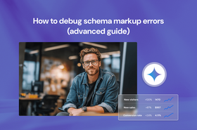6 common schema markup errors & how to debug them (advanced guide)