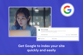 Ask Google to index your site: A step-by-step guide for faster indexing