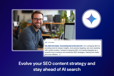 AI for SEO: Should you change your SEO content strategy?