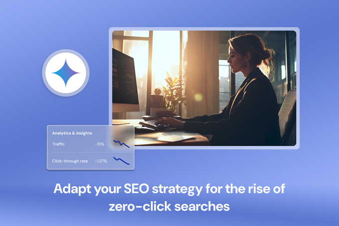 Zero-click searches: What this means for your SEO strategy