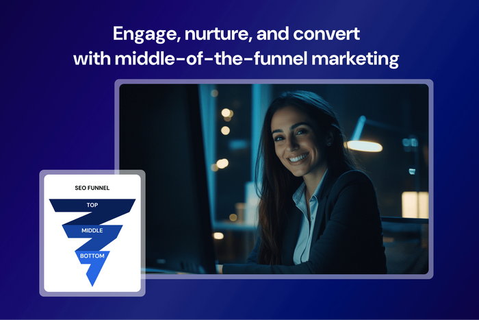 Middle of the funnel marketing