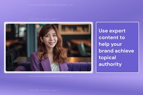 Expert-focused talent sourcing: How to leverage expertise for better content