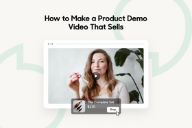 How to Make a Product Demo Video That Sells