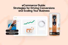 eCommerce Guide: Strategies for Driving Conversions and Scaling Your Business