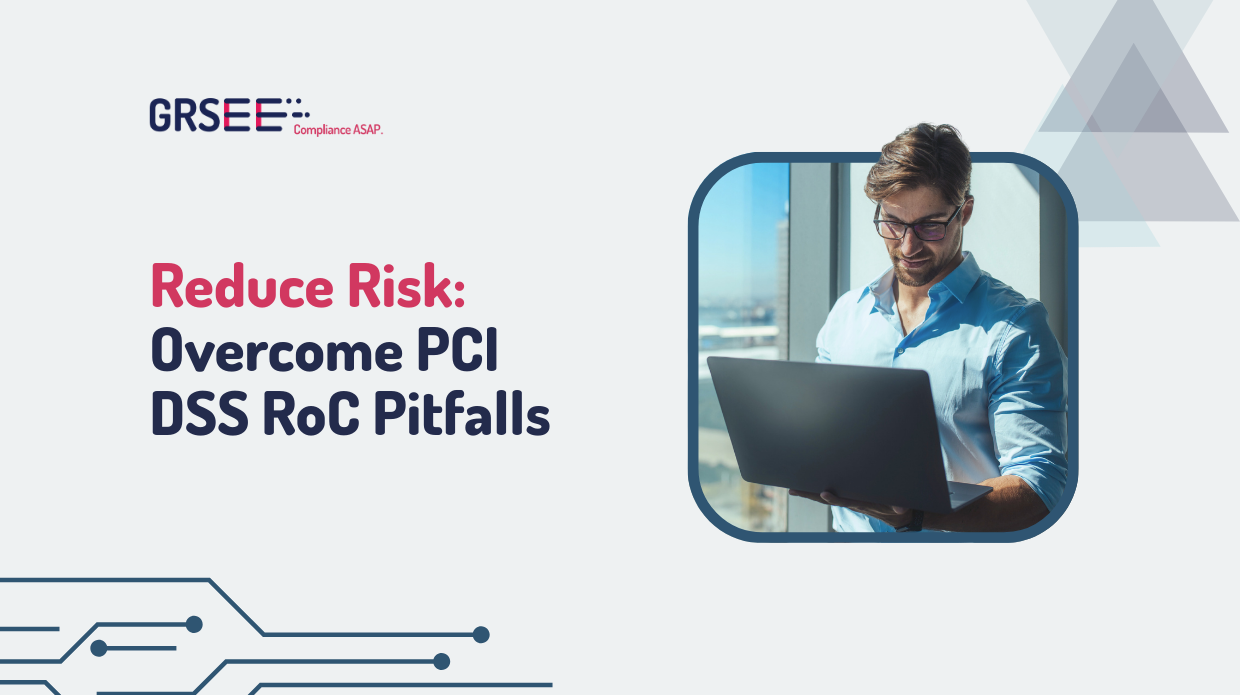 PCI RoC Assessment Challenges and How to Overcome...