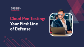 What Is Cloud Penetration Testing and Why Is It Critical?