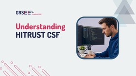 What Is HITRUST CSF? Understanding Healthcare Security Compliance
