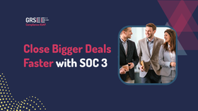 How to Use SOC 3 Compliance to Stand Out in Sales Processes