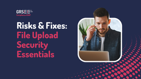 Securing File Uploads: Risks and Strategies to Consider