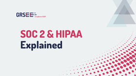 SOC 2 vs. HIPAA: What's the Difference and Do You Need Both?
