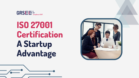 ISO 27001 for Startups: An Essential Guide to Certification