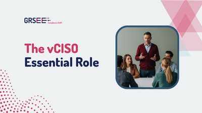 Essential Role of vCISO in Cybersecurity: Risk Mitigation & Compliance