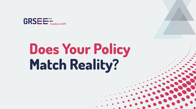 Does Your Policy Match Reality?