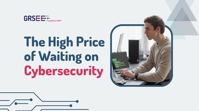 the high price of waiting on cybersecuity