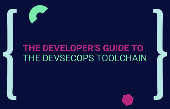 The Developer's Guide to The DevSecOps Toolchain main image