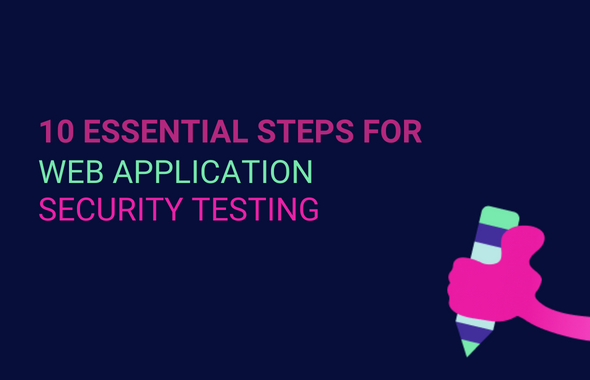 10 Essential Steps for Web Application Security Testing main image