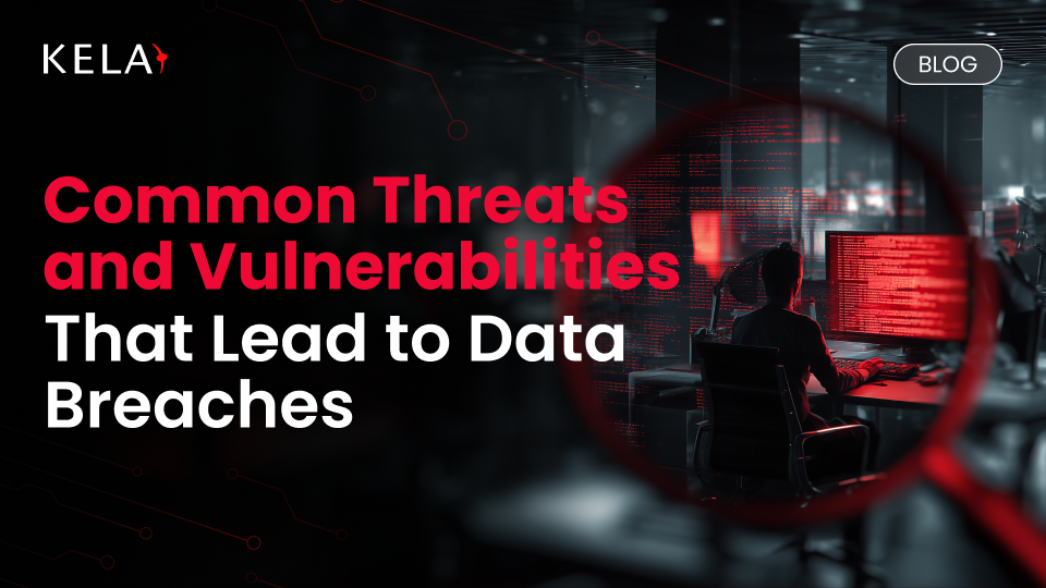 Common Threats and Vulnerabilities That Lead to Data Breaches