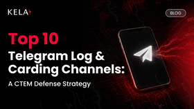 Top 10 Telegram Log & Carding Channels: A CTEM Defense Strategy