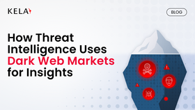 How Threat Intelligence Uses Dark Web Markets for Insights