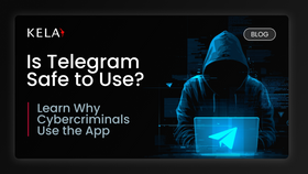 Is Telegram Safe to Use? Learn Why Cybercriminals Use the App