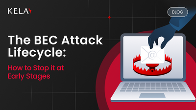 The BEC Attack Lifecycle_ How to Stop It at Early Stages