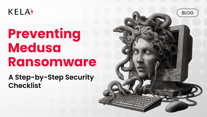 Preventing Medusa Ransomware: A Step-by-Step Security Checklist