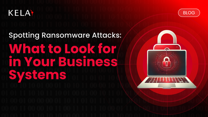 Spotting Ransomware Attacks what to look for in your business systems