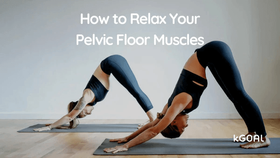 How To Relax Your Pelvic Floor (aka Down Training)