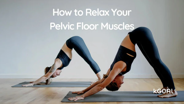 two women doing yoga poses with the words how to relax your pelvic floor