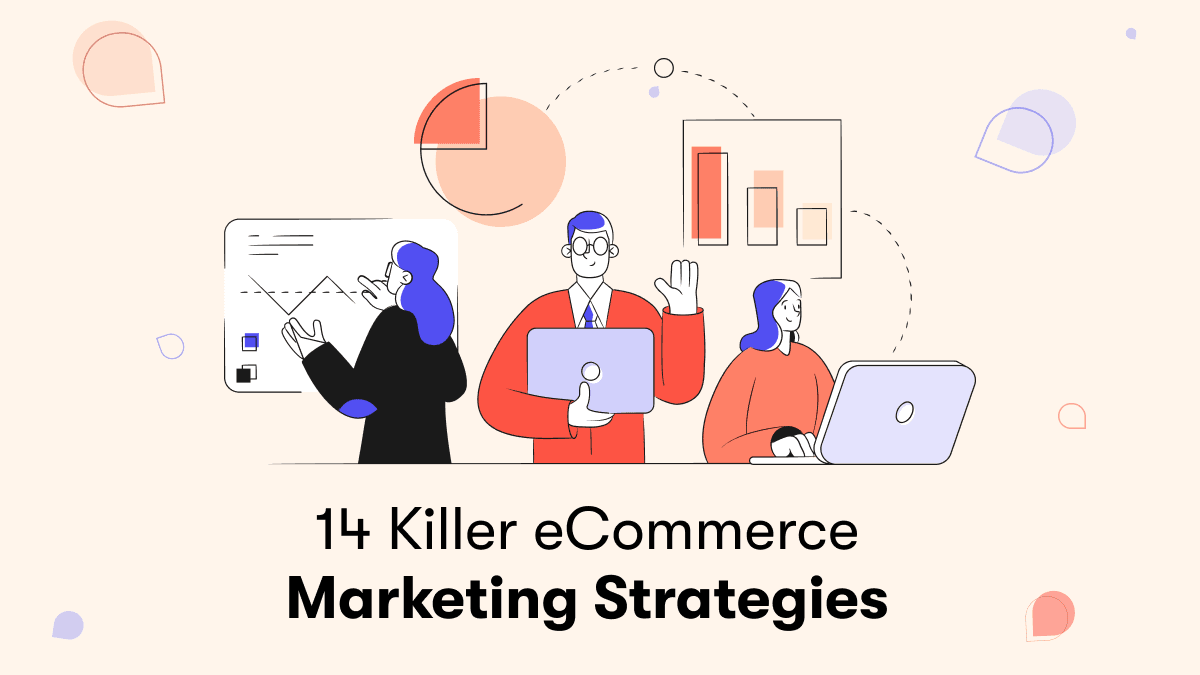 Five Powerful Marketing Strategies For Ecommerce Success