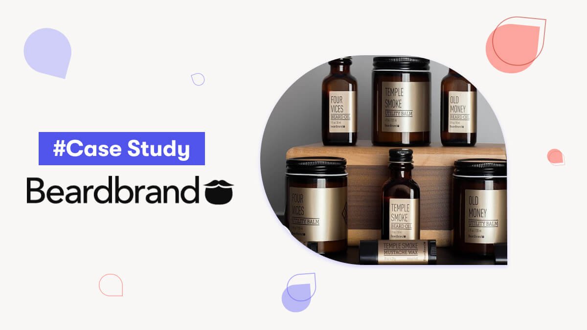 Case Study: BeardBrand's $100K/mo Content Marketing Strategy