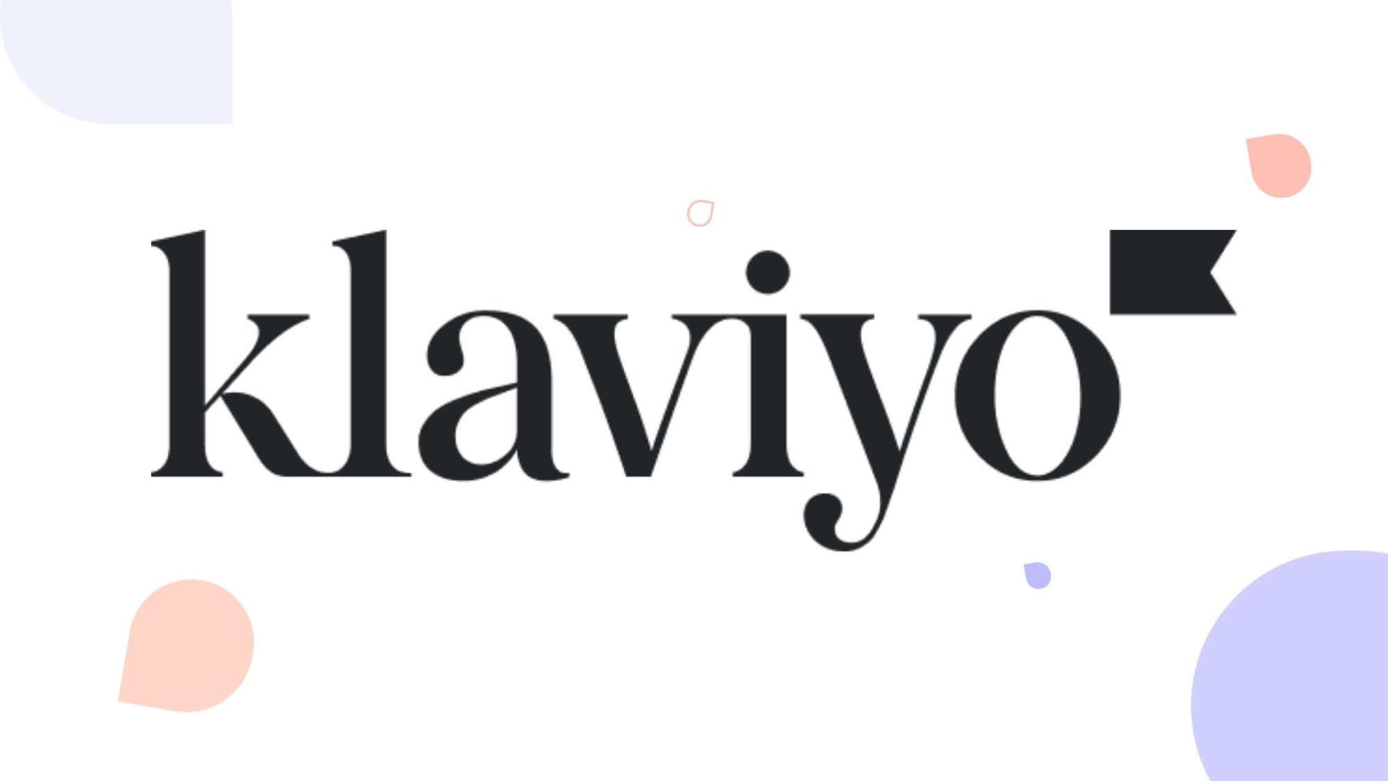 The Ultimate Beginner's Guide to Klaviyo [2024]