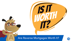 Is a Reverse Mortgage Worth It? 4 Things to Consider