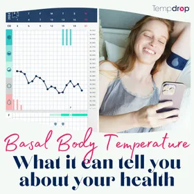 Basal Body Temperature - What Can It Tell You About Your Health?