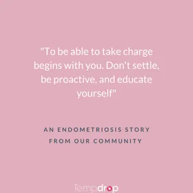 From Our Community - Living With Endometriosis!