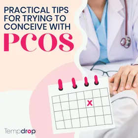 Practical Tips for Trying to Conceive with PCOS