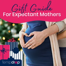 Gift Guide for Expectant Mothers: Thoughtful Gifts to Make Pregnancy a Little Easier