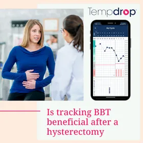 Is Tracking BBT Beneficial After Having a Hysterectomy?