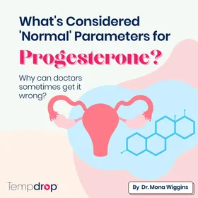 What's Considered 'Normal' Parameters for Progesterone?