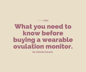 What You Need to Know Before Buying an Ovulation Monitor